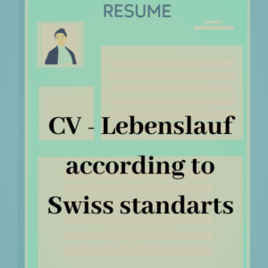 CV Lebenslauf according swiss standarts
